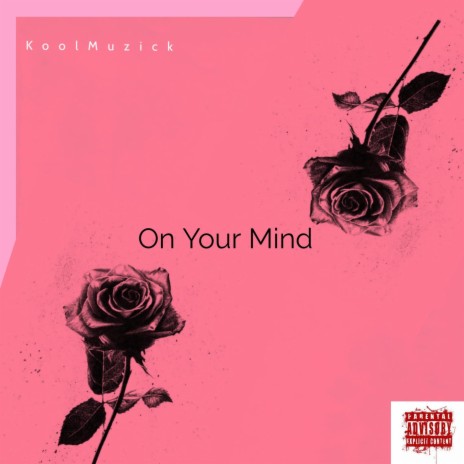 On Your Mind | Boomplay Music