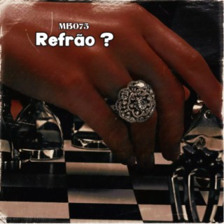 Refrão?