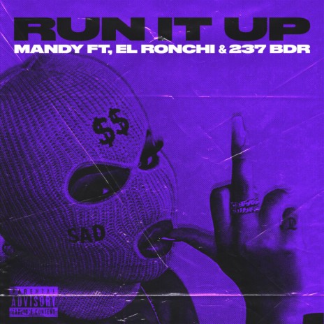 Run it Up (feat. EL Ronchi & 237 BDR) | Boomplay Music