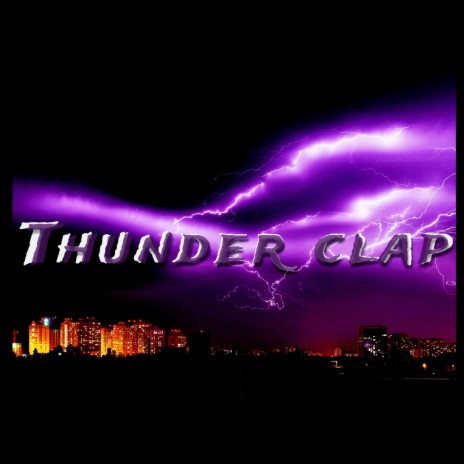Thunder Clap | Boomplay Music