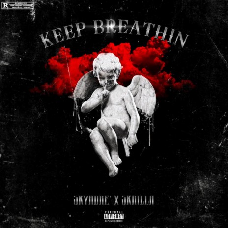 Keep Breathin ft. Skrilla | Boomplay Music