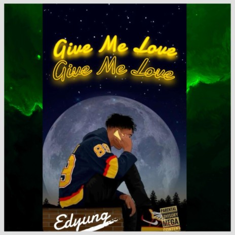 GIVE ME LOVE | Boomplay Music
