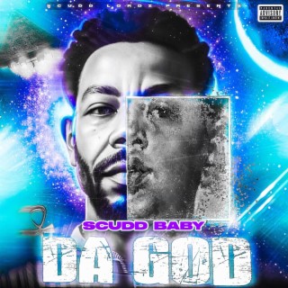 Scudd Baby Da God