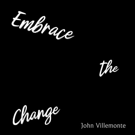 Embrace the Change | Boomplay Music