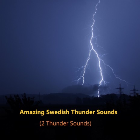 Amazing Swedish Thunder Sound 2 ft. White Noise Ambient