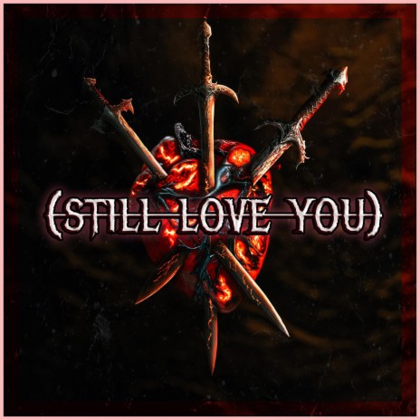 Still Love You | Boomplay Music