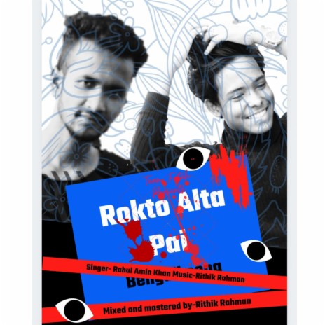 Rokto Alta Pai ft. Rithik Rahman | Boomplay Music