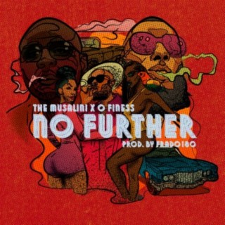 No Further (feat. O Finess)