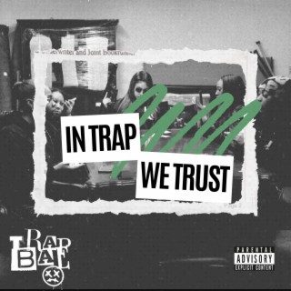 In Trap We Trust