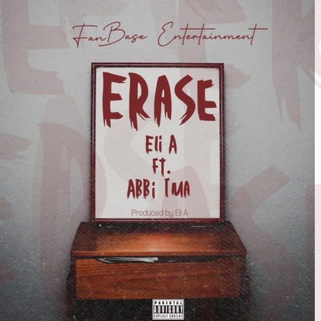 Erase ft. Abbi Ima | Boomplay Music