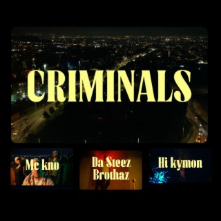 Criminals