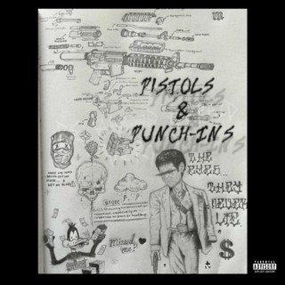 Pistols & Punch-Ins