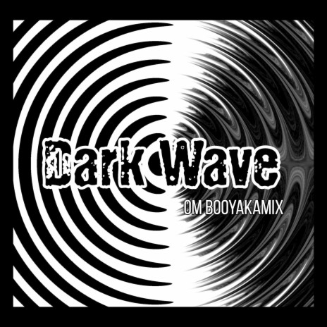Dark Wave | Boomplay Music
