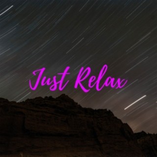 Just Relax