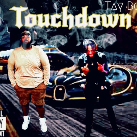 Touchdown ft. Tay Bezel