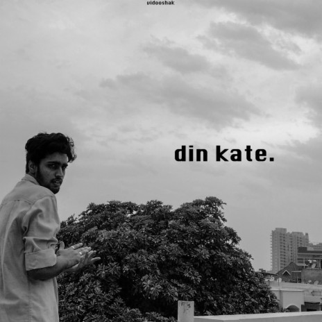 Din Kate | Boomplay Music