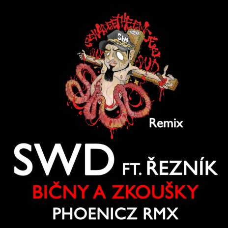 Bičny a Zkoušky (feat. Řezník) (Phoenicz RMX)