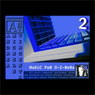 Music For U-2-Bers 2