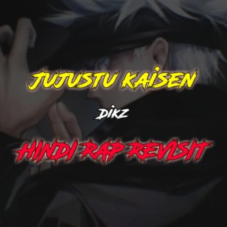 Jujutsu Kaisen - Hindi Rap Revisit