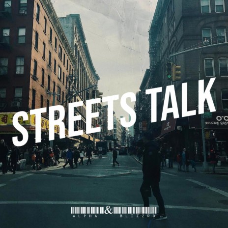 Streets Talk ft. Blizzrd | Boomplay Music