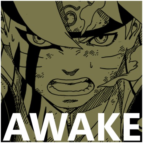 Awake (Boruto Rap) (feat. Postcard) | Boomplay Music