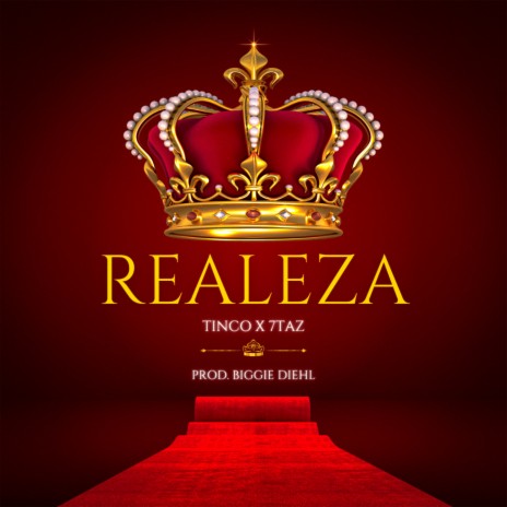 Realeza ft. 7Taz & biggie diehl | Boomplay Music