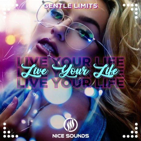 Live Your Life | Boomplay Music