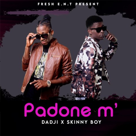 Padone m' ft. Skinny boy gran paran 🅴 | Boomplay Music