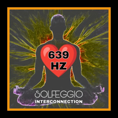 639 Hz Love and relationship frequency | Boomplay Music