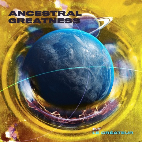 Ancestral Greatnes | Boomplay Music