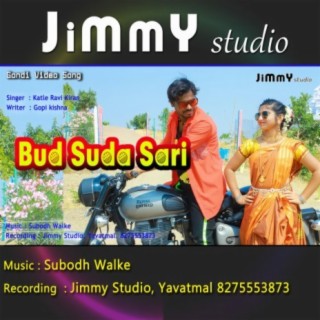 Bud Suda Sari Gondi Song (feat. Ravi Kiran & Subodh Walke)