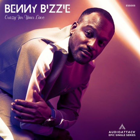 Crazy For Your Love (feat. Benny Bizzie) | Boomplay Music