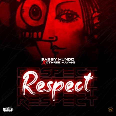 Respect (feat. Gthree Mayami)