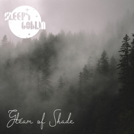 Gleam of Shade | Boomplay Music