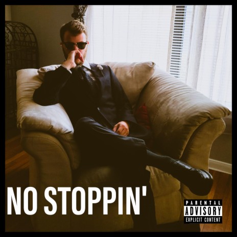 No Stoppin' | Boomplay Music