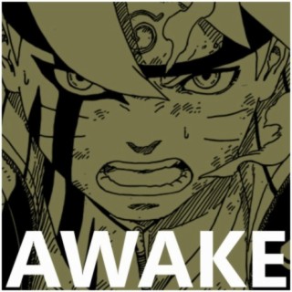 Awake (Boruto Rap) (feat. Postcard) lyrics | Boomplay Music