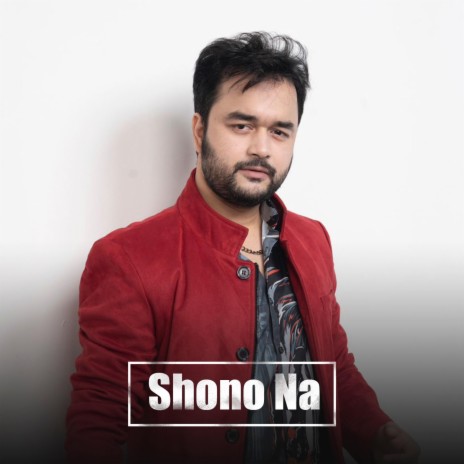 Shono Na | Boomplay Music
