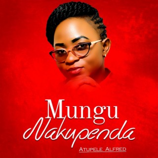 Mungu Nakupenda lyrics | Boomplay Music