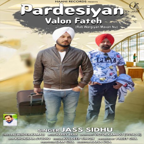 Pardesiyan Valon Fateh | Boomplay Music