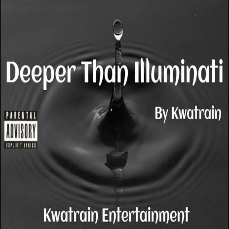 Deeper Than Illuminati | Boomplay Music