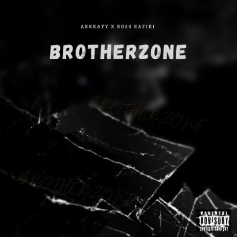 Brother Zone ft. Boss Rafika | Boomplay Music