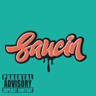 Saucin (feat. Tae.lavish_baby jox)