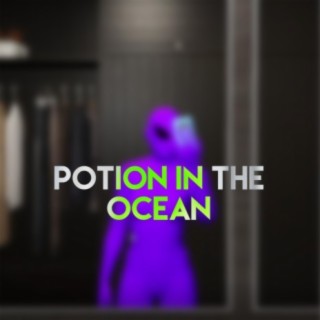 Potion In The Ocean (feat. BenniBro)