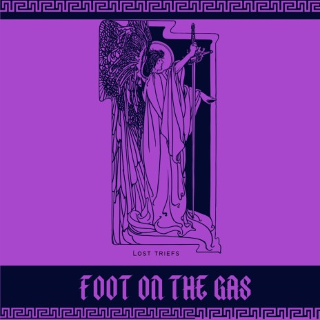 Foot On The Gas | Boomplay Music