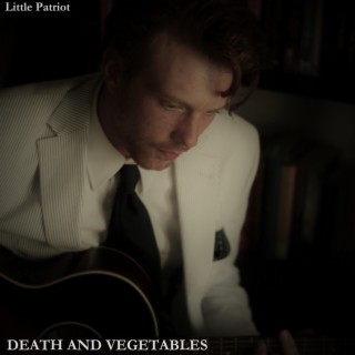 Death and Vegetables