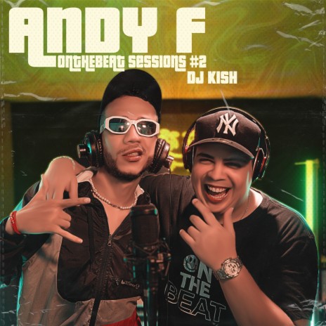 Andy F: Onthebeat Sessions #2 ft. Andy F