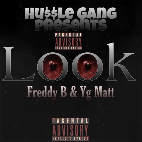 Look-Freddy B & Yg Matt | Boomplay Music