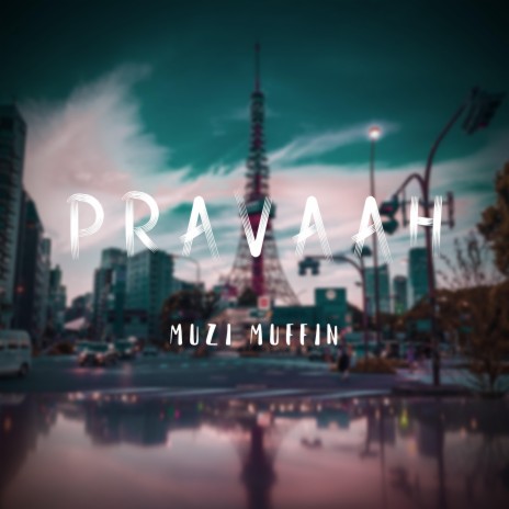 Pravaah | Boomplay Music