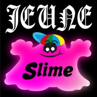 JEUNE SLIME