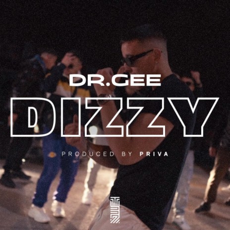 Dizzy ft. Dr_Gee & PriVa | Boomplay Music
